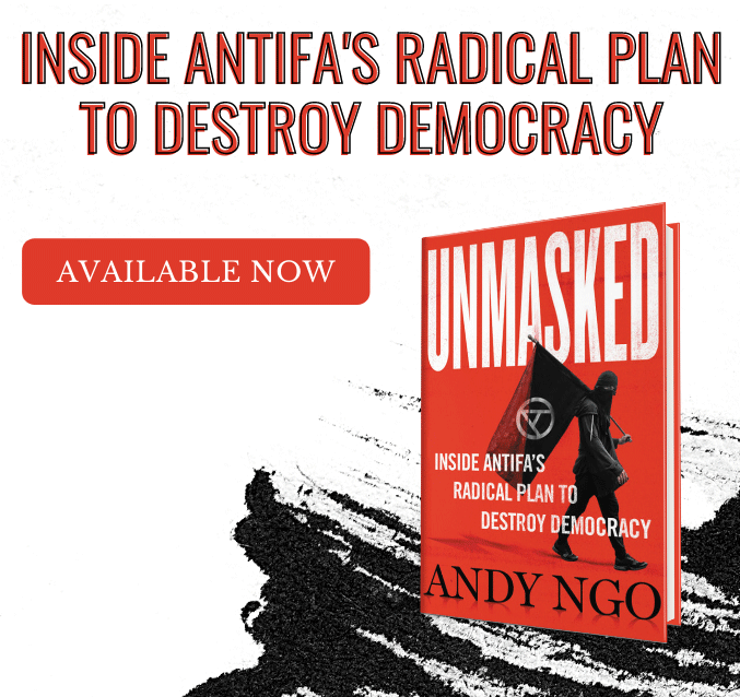 Inside Antifa's Radical Plan to Destroy Democracy. Available Now.