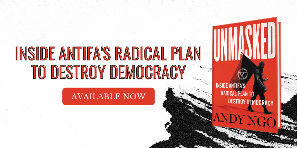Inside Antifa's Radical Plan to Destroy Democracy. Available Now.